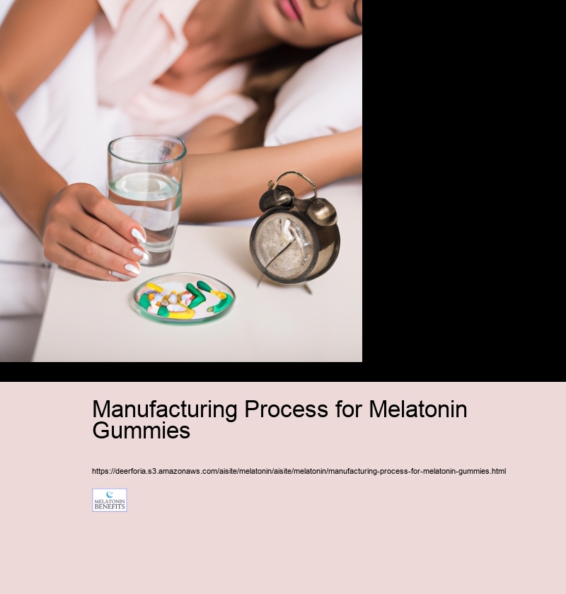 Manufacturing Process for Melatonin Gummies